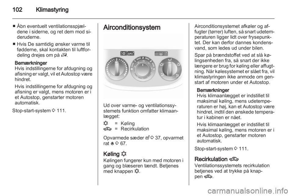 OPEL CORSA 2013  Instruktionsbog (in Danish) 