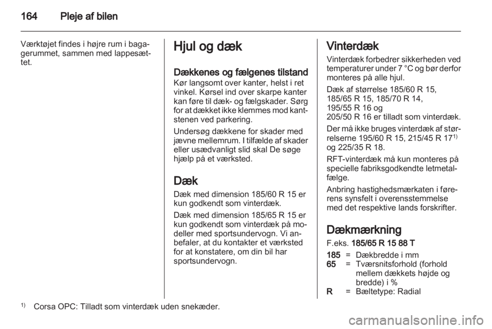 OPEL CORSA 2013  Instruktionsbog (in Danish) 