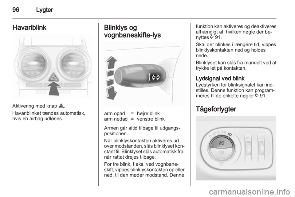 OPEL CORSA 2013  Instruktionsbog (in Danish) 