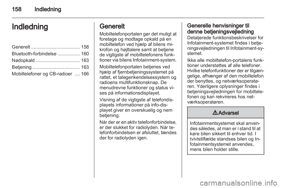 OPEL CORSA 2013.5  Instruktionsbog til Infotainment (in Danish) 