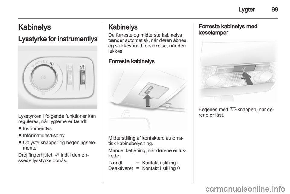 OPEL CORSA 2013.5  Instruktionsbog (in Danish) 