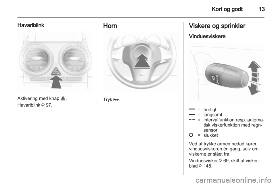OPEL CORSA 2013.5  Instruktionsbog (in Danish) 