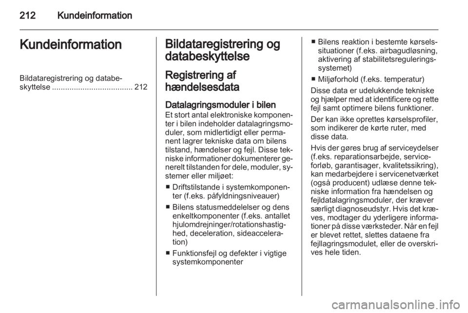 OPEL CORSA 2013.5  Instruktionsbog (in Danish) 