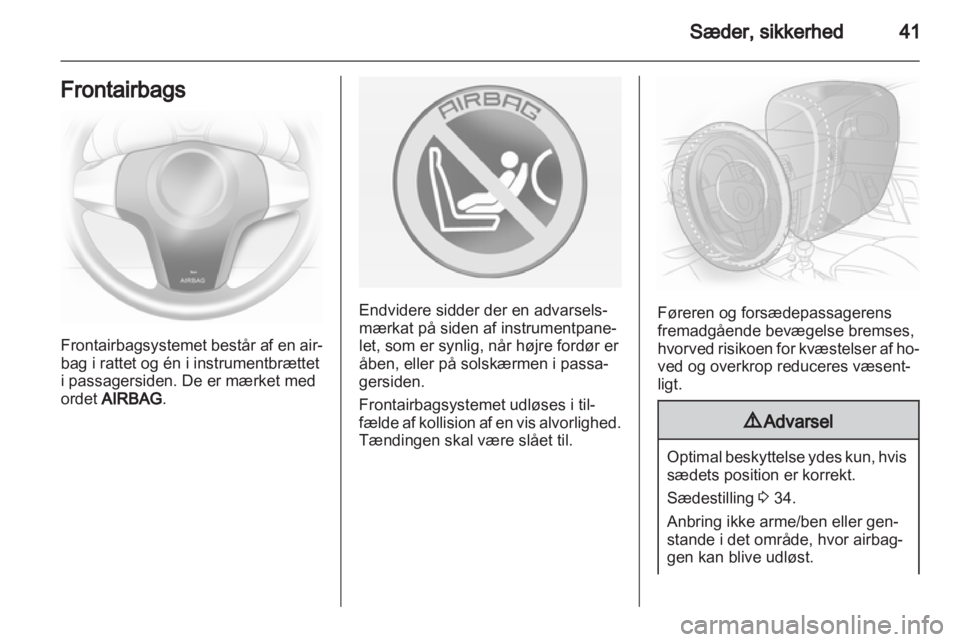 OPEL CORSA 2013.5  Instruktionsbog (in Danish) 