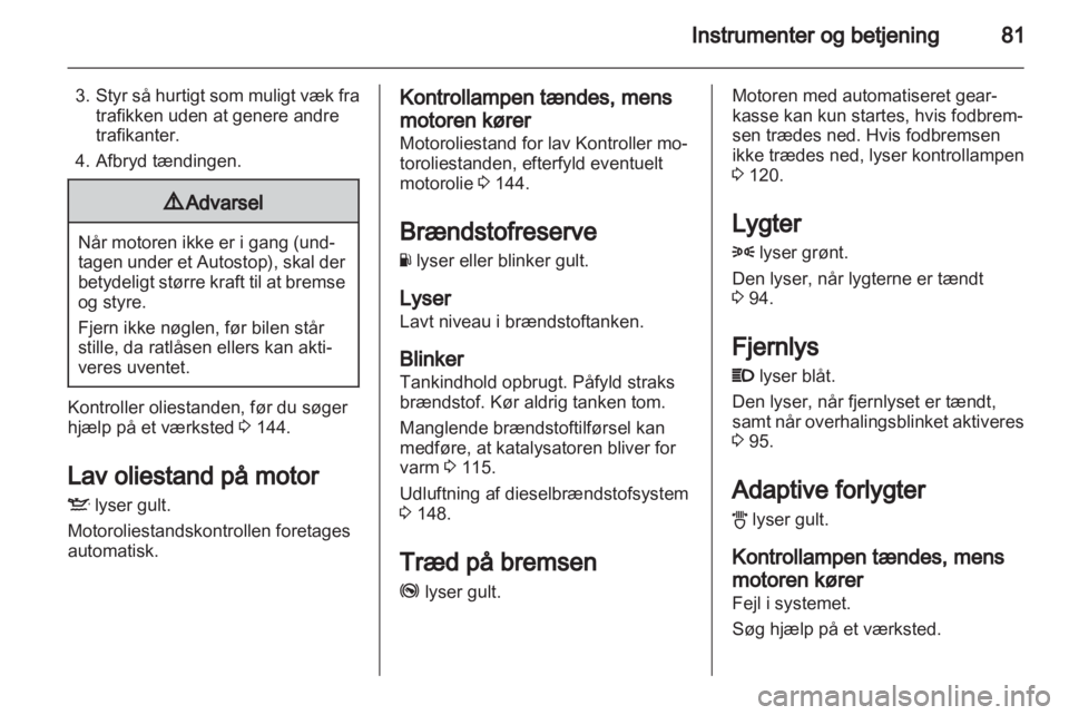 OPEL CORSA 2013.5  Instruktionsbog (in Danish) 