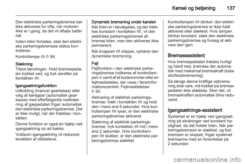 OPEL INSIGNIA 2010  Instruktionsbog (in Danish) 