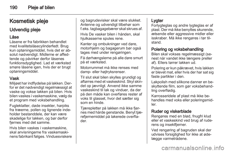 OPEL INSIGNIA 2010  Instruktionsbog (in Danish) 
