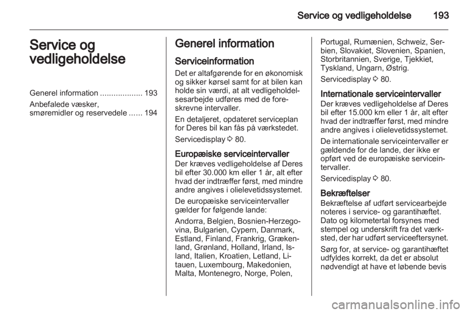 OPEL INSIGNIA 2010  Instruktionsbog (in Danish) 