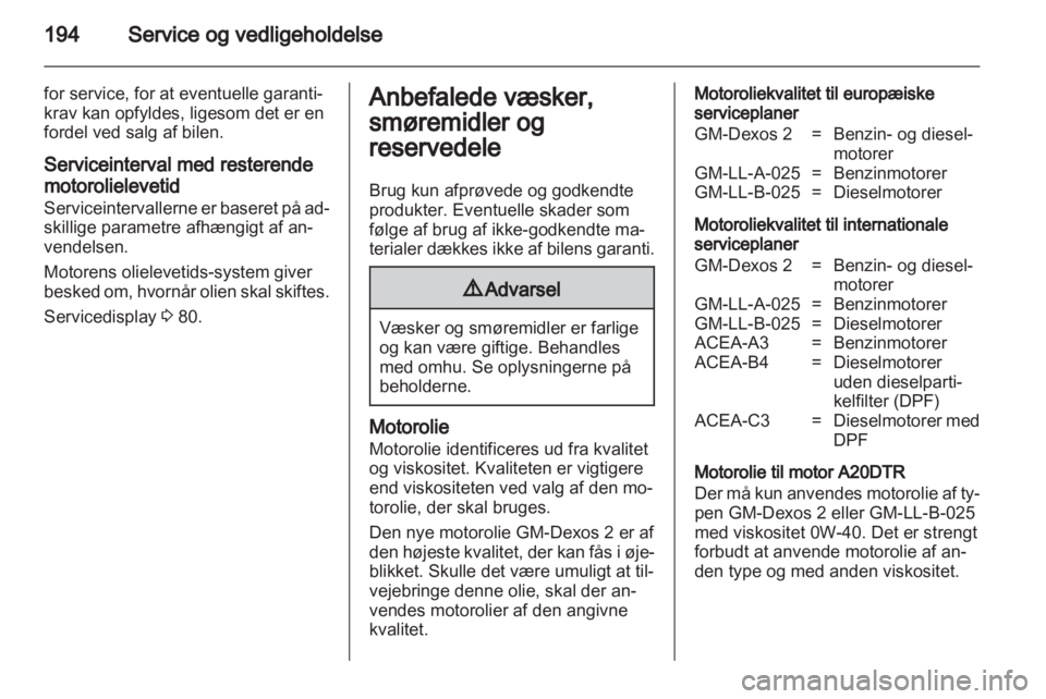 OPEL INSIGNIA 2010  Instruktionsbog (in Danish) 