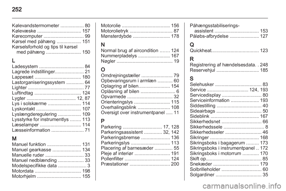 OPEL INSIGNIA 2010  Instruktionsbog (in Danish) 