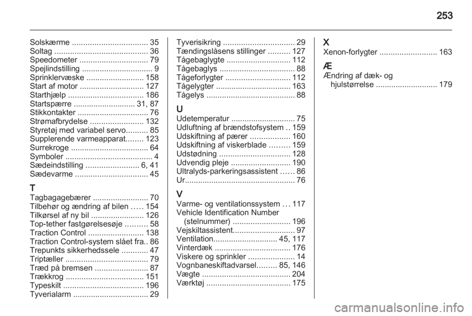 OPEL INSIGNIA 2010  Instruktionsbog (in Danish) 
