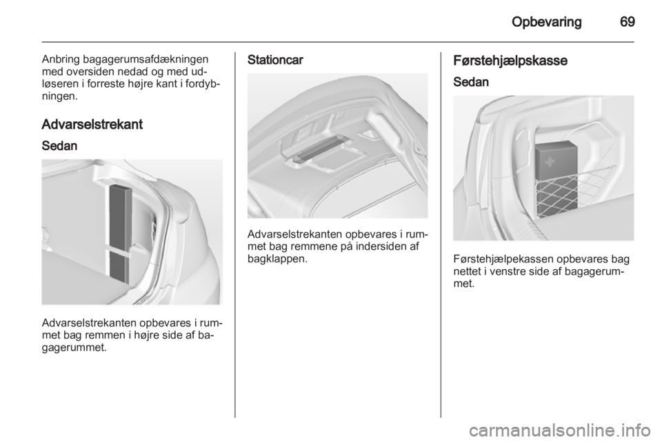 OPEL INSIGNIA 2010  Instruktionsbog (in Danish) 