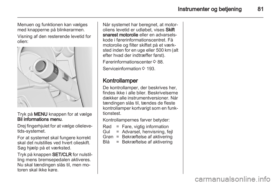 OPEL INSIGNIA 2010  Instruktionsbog (in Danish) 
