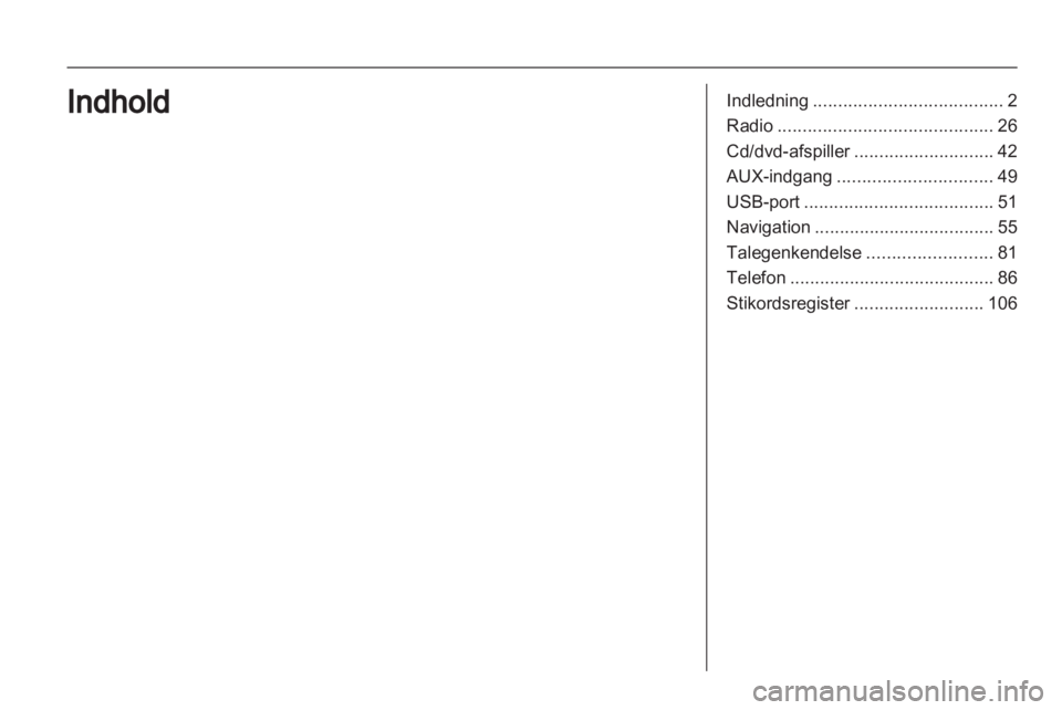 OPEL INSIGNIA 2010.5  Instruktionsbog til Infotainment (in Danish) 