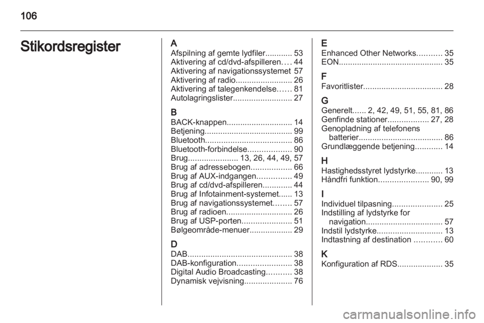 OPEL INSIGNIA 2010.5  Instruktionsbog til Infotainment (in Danish) 