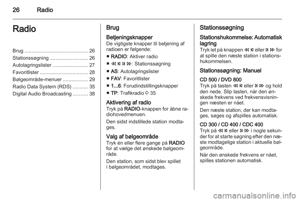 OPEL INSIGNIA 2010.5  Instruktionsbog til Infotainment (in Danish) 