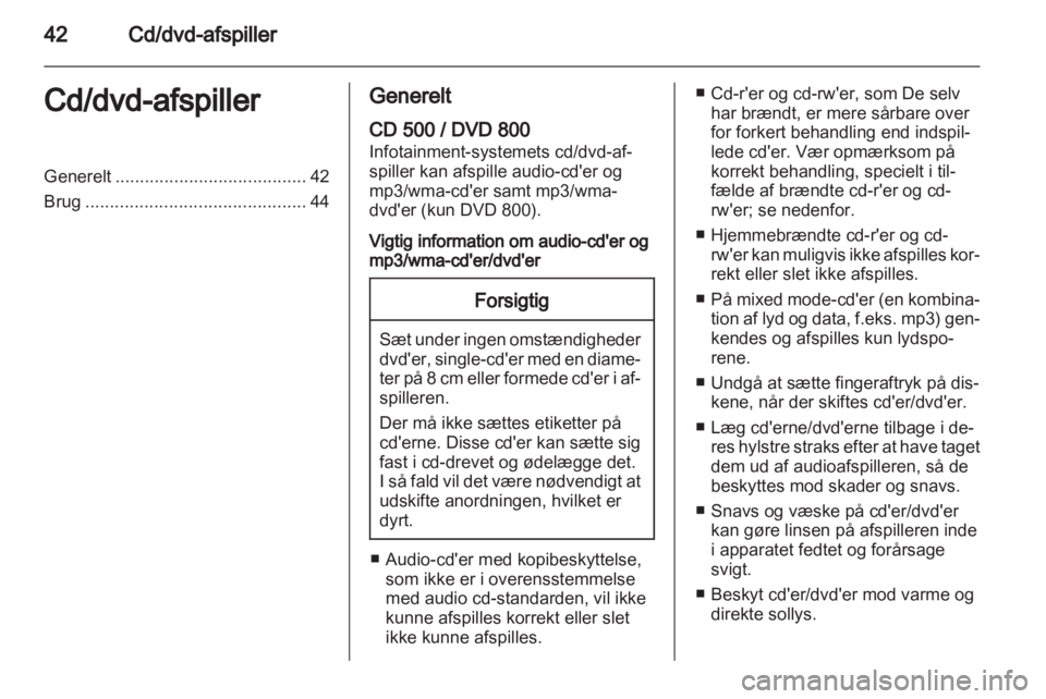OPEL INSIGNIA 2010.5  Instruktionsbog til Infotainment (in Danish) 