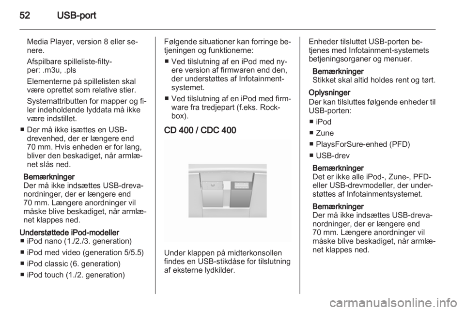 OPEL INSIGNIA 2010.5  Instruktionsbog til Infotainment (in Danish) 