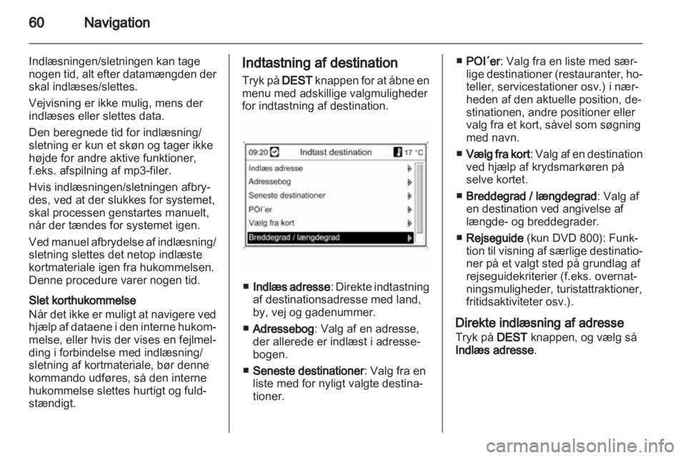 OPEL INSIGNIA 2010.5  Instruktionsbog til Infotainment (in Danish) 