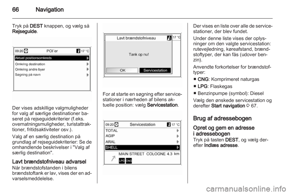 OPEL INSIGNIA 2010.5  Instruktionsbog til Infotainment (in Danish) 