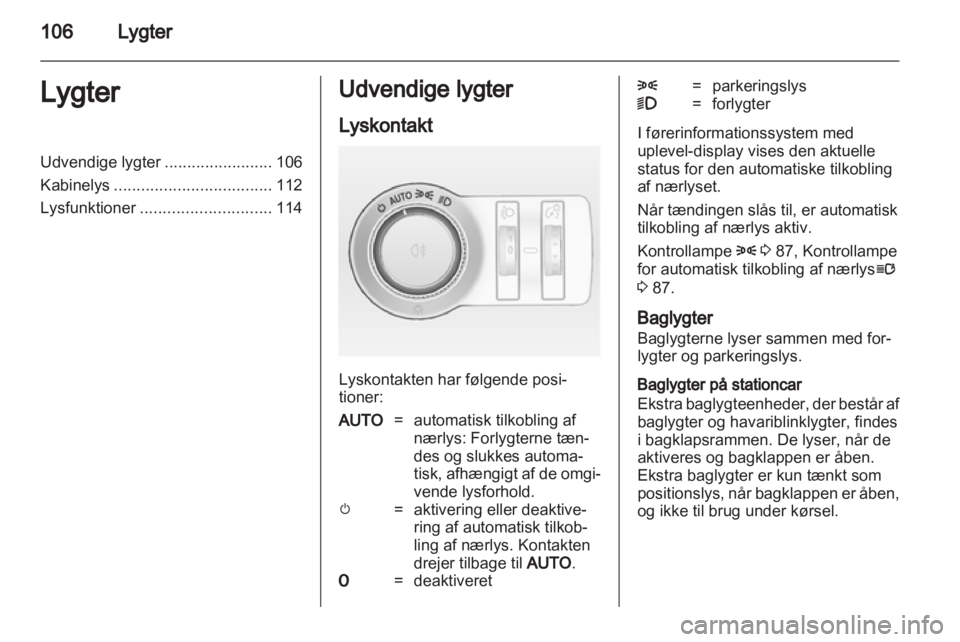 OPEL INSIGNIA 2010.5  Instruktionsbog (in Danish) 