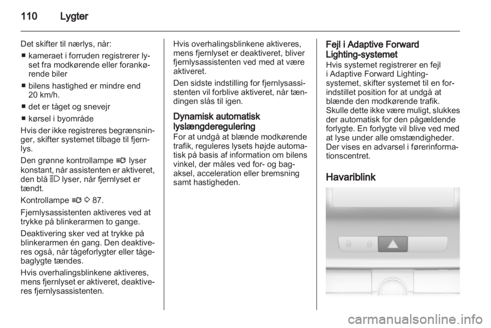 OPEL INSIGNIA 2010.5  Instruktionsbog (in Danish) 