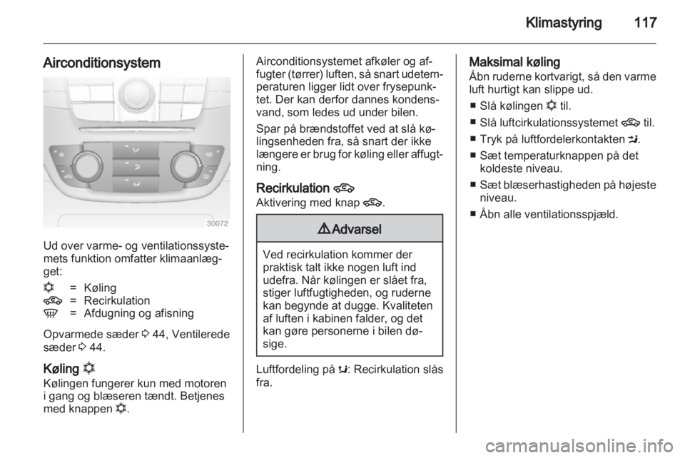 OPEL INSIGNIA 2010.5  Instruktionsbog (in Danish) 