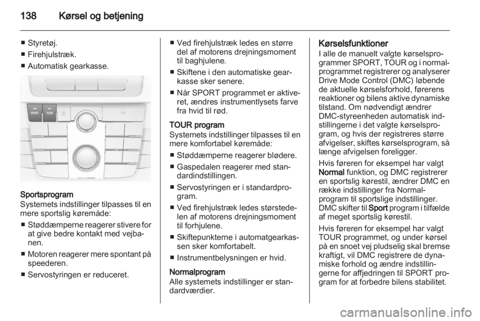 OPEL INSIGNIA 2010.5  Instruktionsbog (in Danish) 