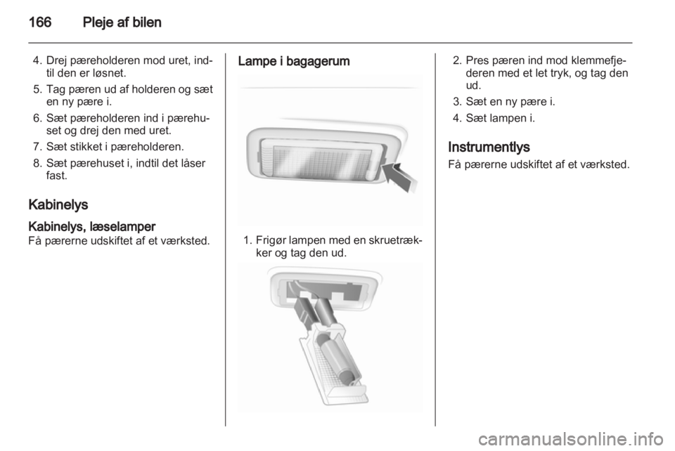 OPEL INSIGNIA 2010.5  Instruktionsbog (in Danish) 