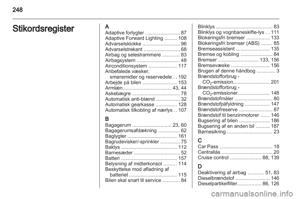 OPEL INSIGNIA 2010.5  Instruktionsbog (in Danish) 