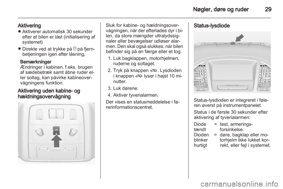 OPEL INSIGNIA 2010.5  Instruktionsbog (in Danish) 