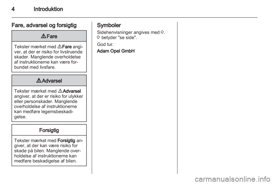 OPEL INSIGNIA 2010.5  Instruktionsbog (in Danish) 