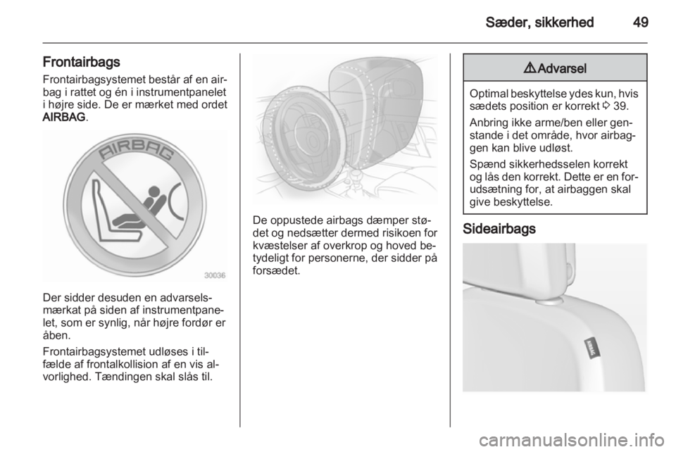 OPEL INSIGNIA 2010.5  Instruktionsbog (in Danish) 