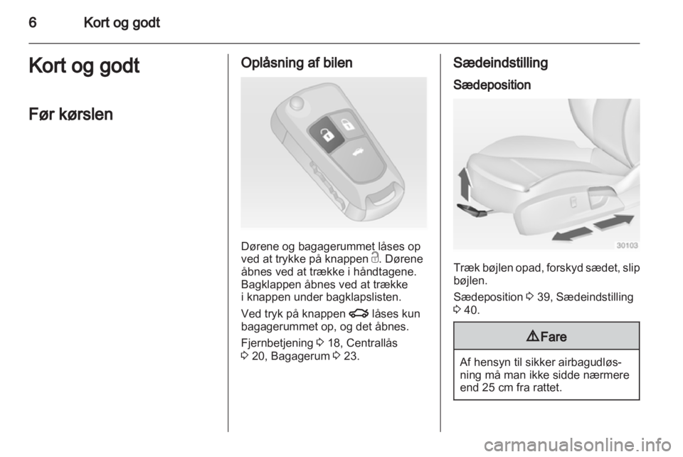 OPEL INSIGNIA 2010.5  Instruktionsbog (in Danish) 