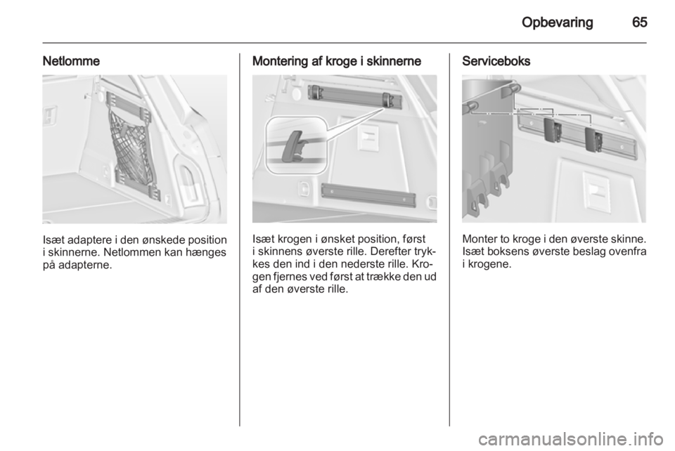 OPEL INSIGNIA 2010.5  Instruktionsbog (in Danish) 