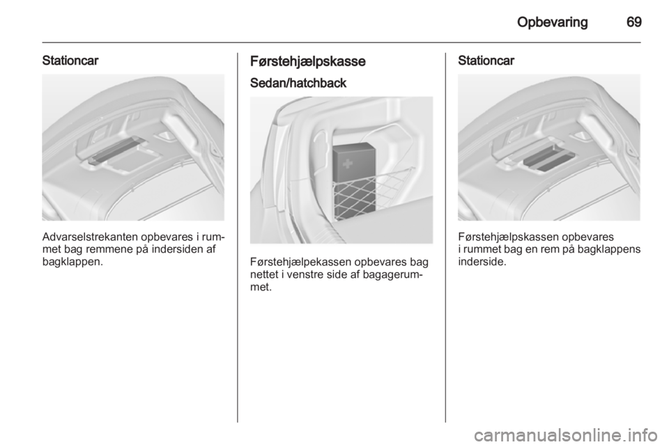 OPEL INSIGNIA 2010.5  Instruktionsbog (in Danish) 