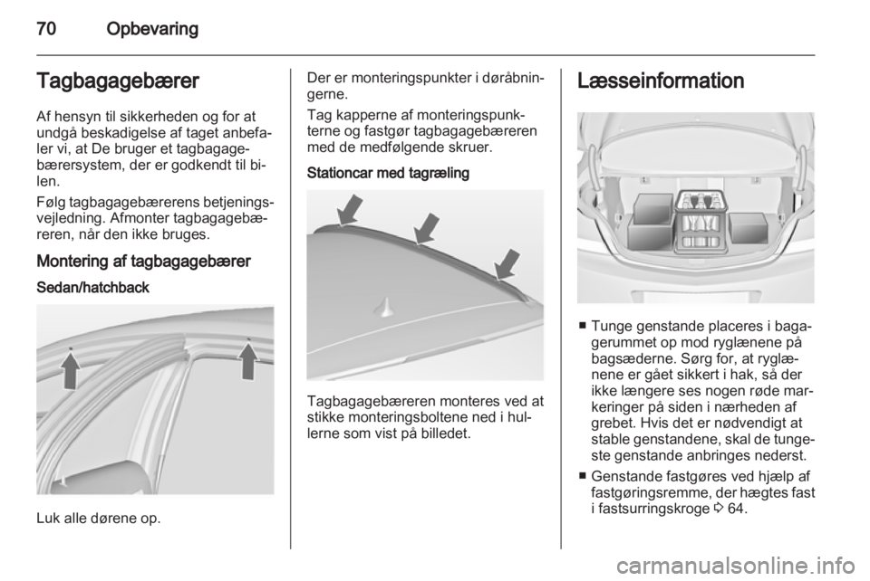 OPEL INSIGNIA 2010.5  Instruktionsbog (in Danish) 