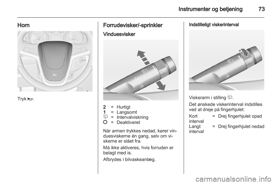 OPEL INSIGNIA 2010.5  Instruktionsbog (in Danish) 