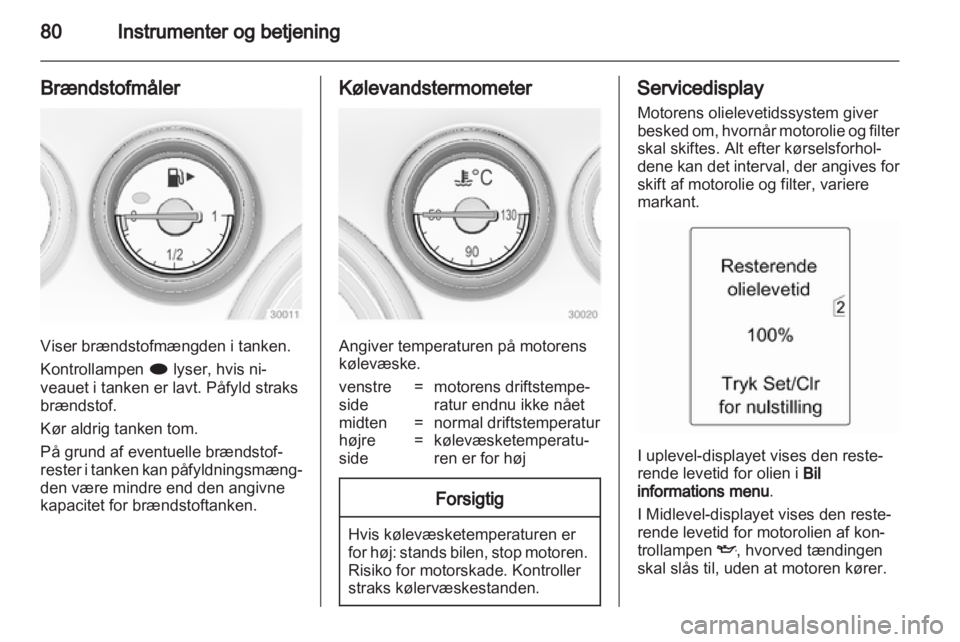 OPEL INSIGNIA 2010.5  Instruktionsbog (in Danish) 