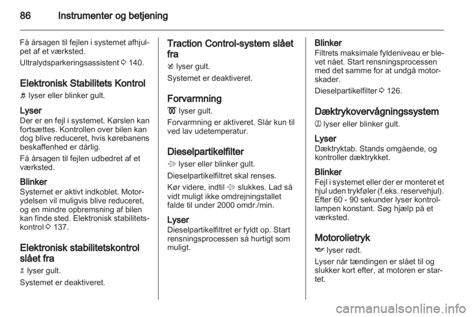 OPEL INSIGNIA 2010.5  Instruktionsbog (in Danish) 