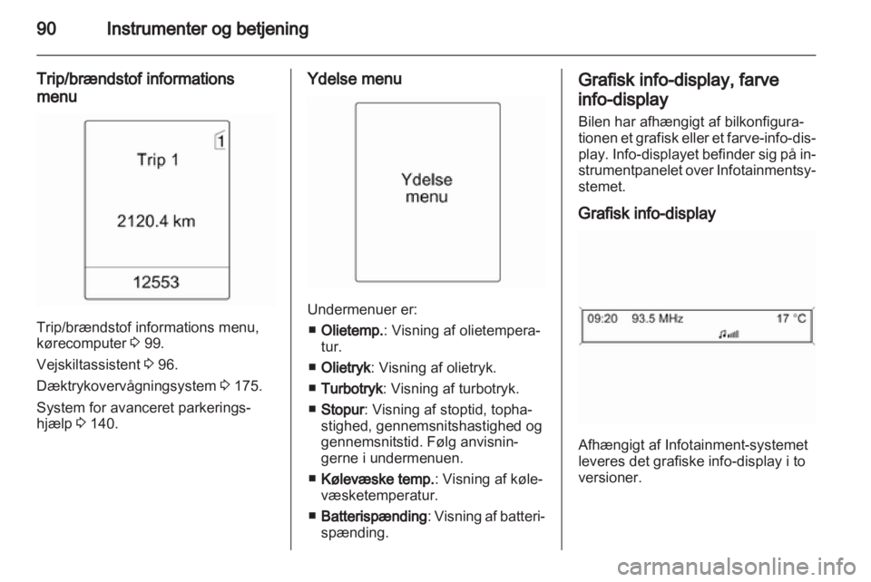 OPEL INSIGNIA 2010.5  Instruktionsbog (in Danish) 