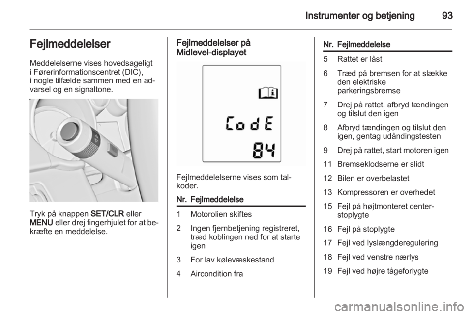 OPEL INSIGNIA 2010.5  Instruktionsbog (in Danish) 