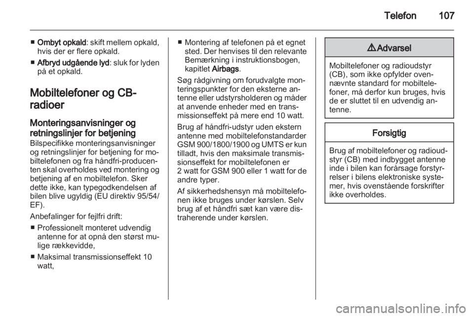 OPEL INSIGNIA 2011  Instruktionsbog til Infotainment (in Danish) 
