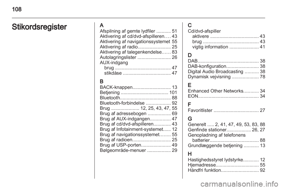 OPEL INSIGNIA 2011  Instruktionsbog til Infotainment (in Danish) 