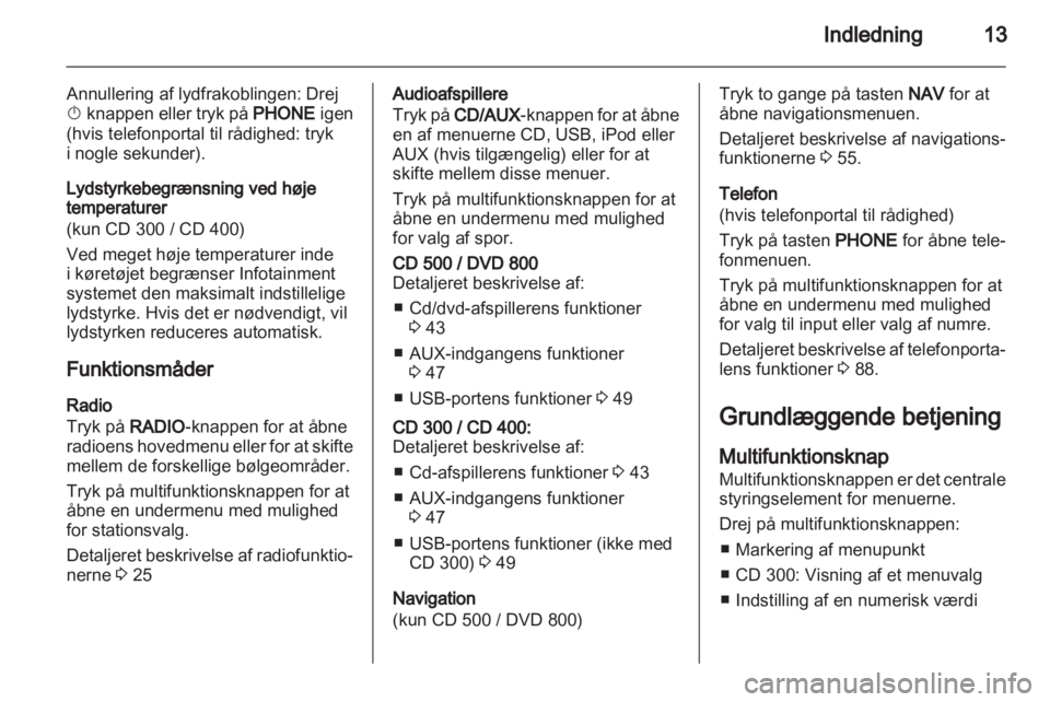 OPEL INSIGNIA 2011  Instruktionsbog til Infotainment (in Danish) 
