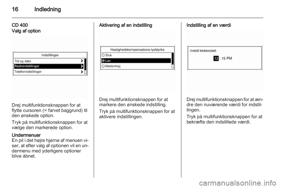 OPEL INSIGNIA 2011  Instruktionsbog til Infotainment (in Danish) 