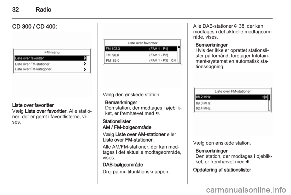 OPEL INSIGNIA 2011  Instruktionsbog til Infotainment (in Danish) 