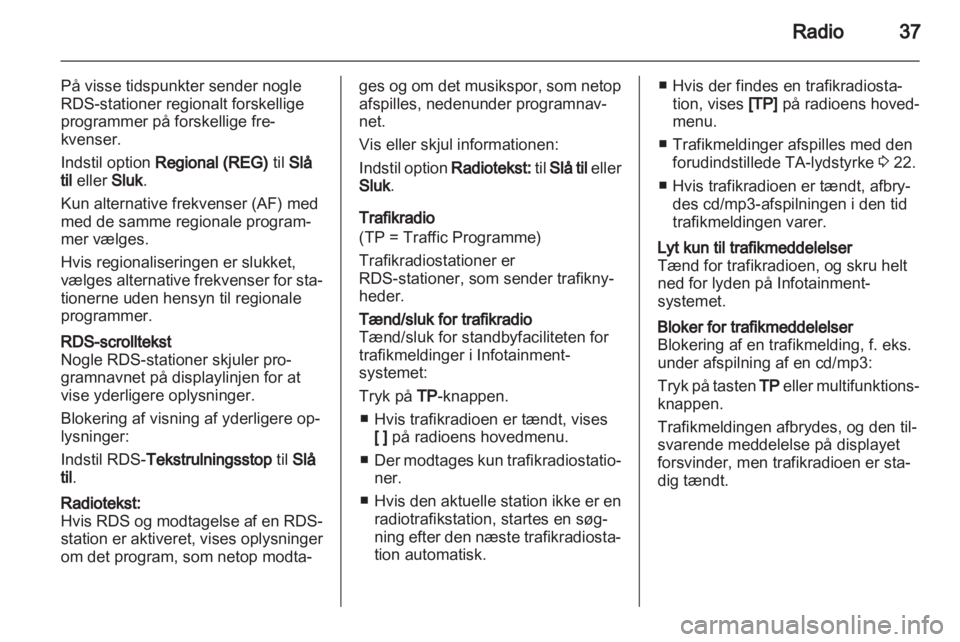 OPEL INSIGNIA 2011  Instruktionsbog til Infotainment (in Danish) 