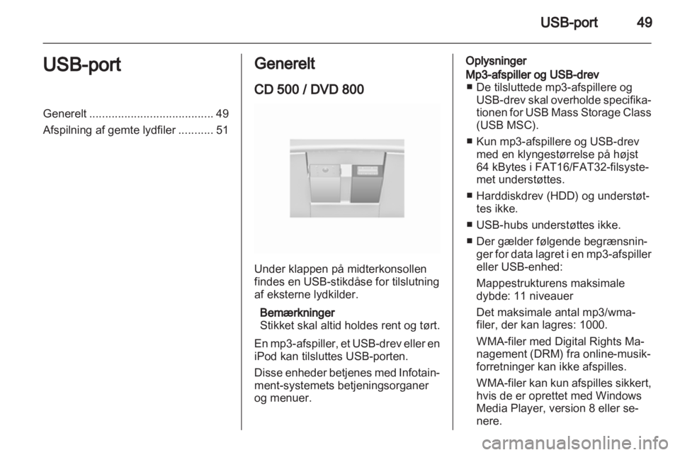 OPEL INSIGNIA 2011  Instruktionsbog til Infotainment (in Danish) 
