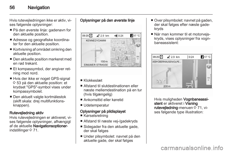 OPEL INSIGNIA 2011  Instruktionsbog til Infotainment (in Danish) 